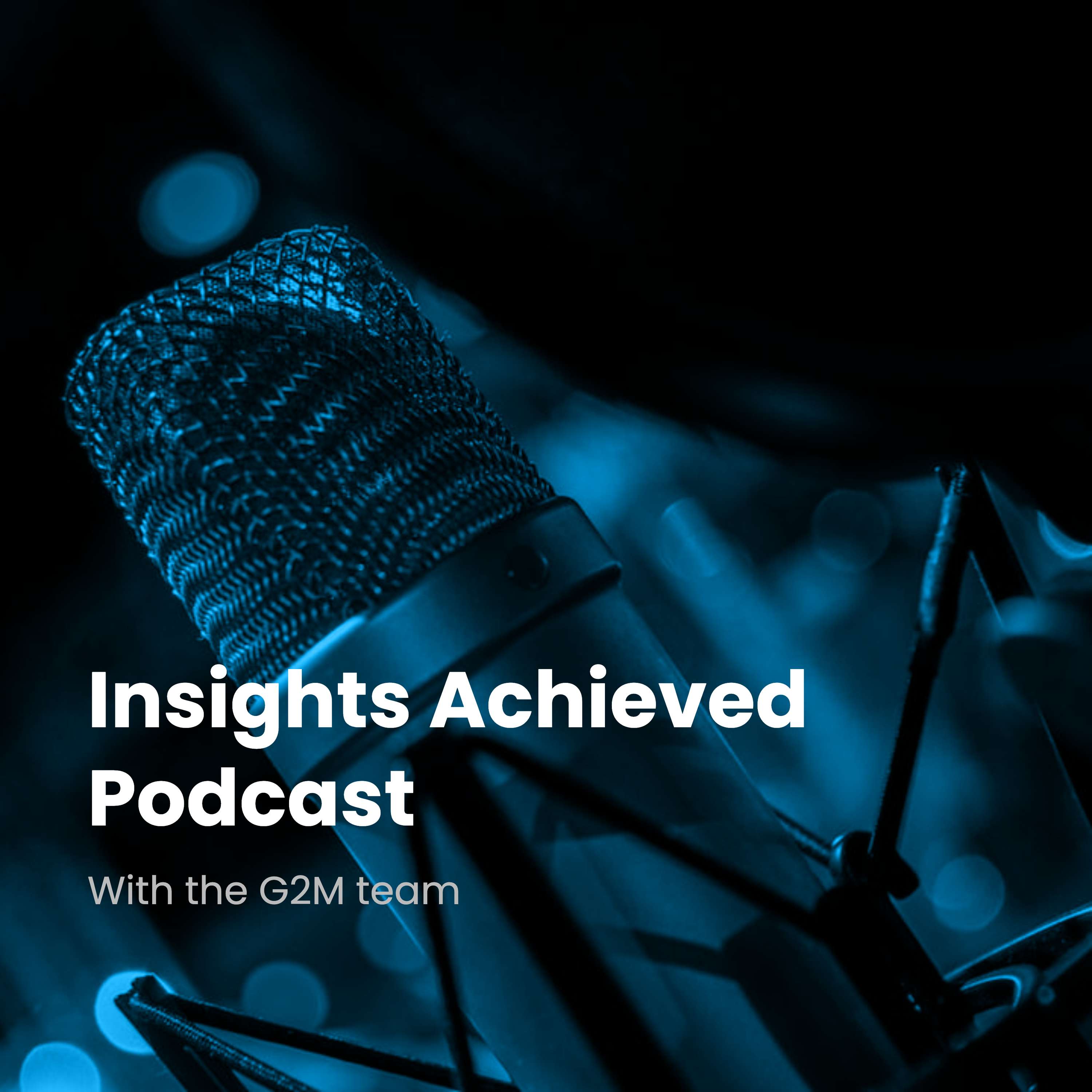 Insights Achieved Podcast